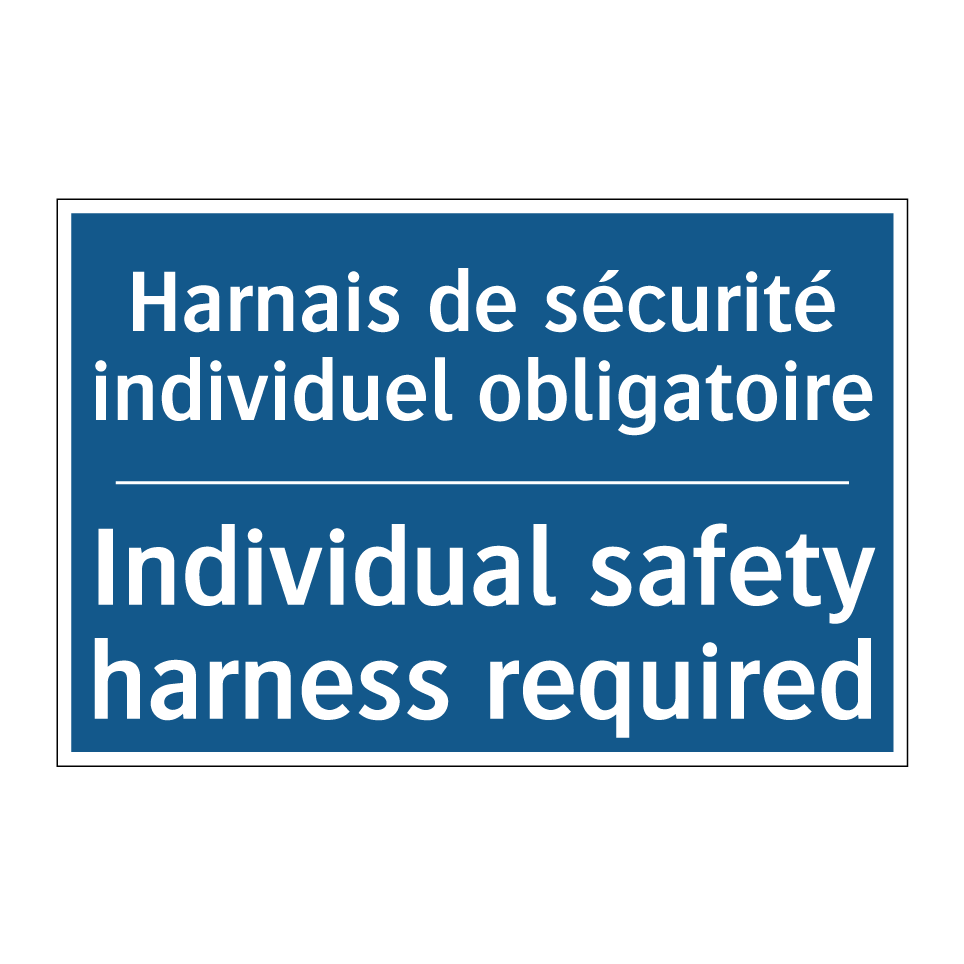 Harnais de sécurité individuel /.../ - Individual safety harness required /.../