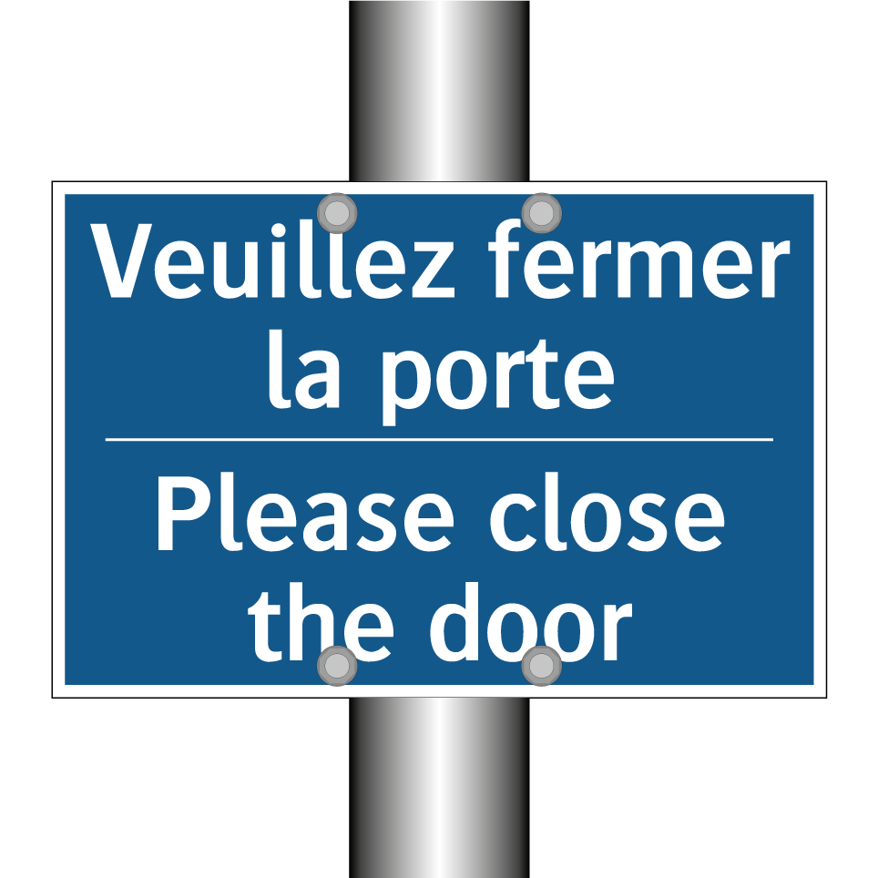 Veuillez fermer la porte - Please close the door