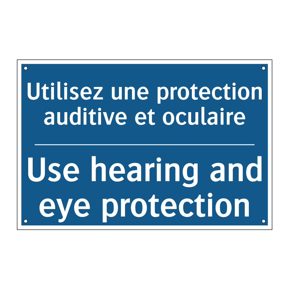 Utilisez une protection auditive /.../ - Use hearing and eye protection