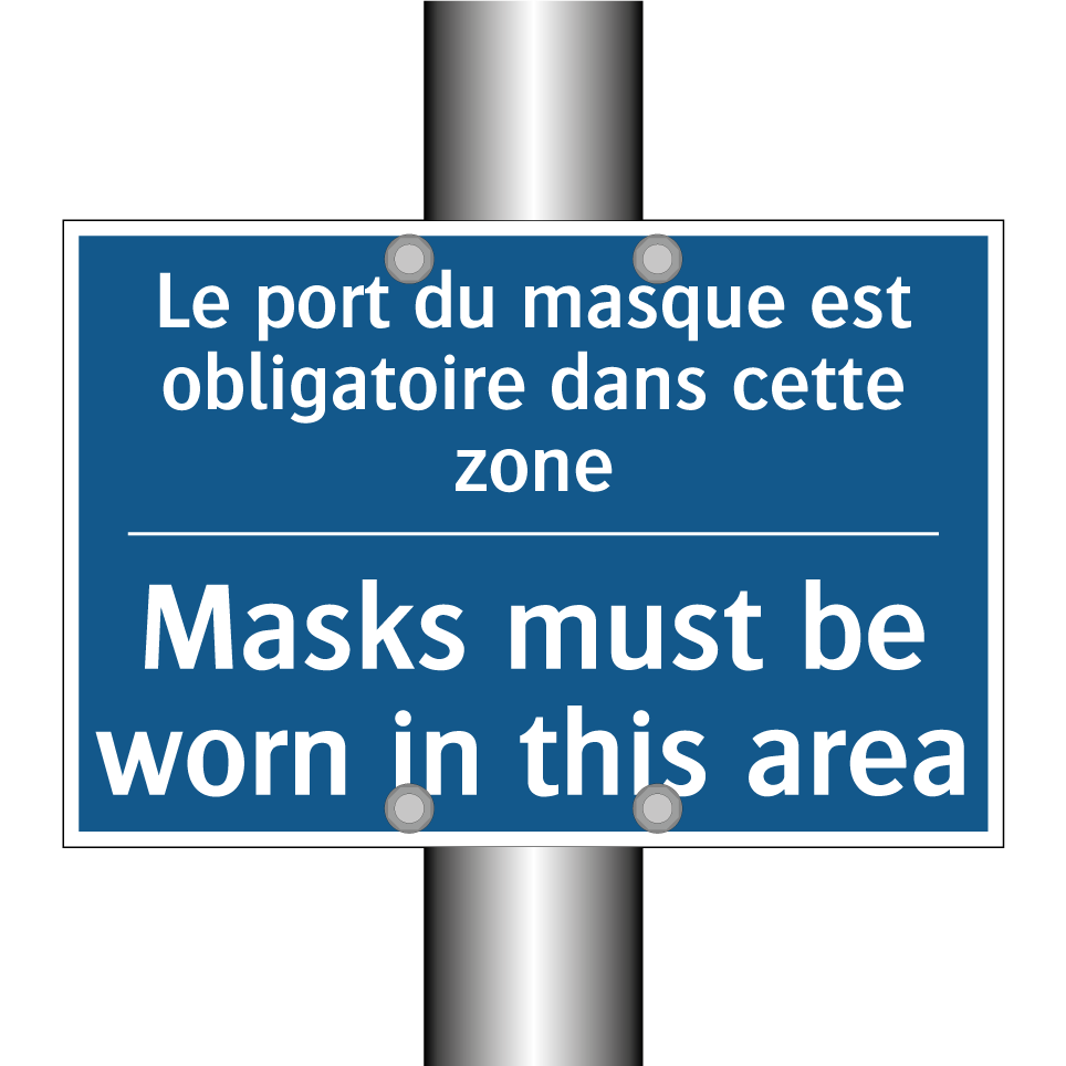 Le port du masque est obligatoire /.../ - Masks must be worn in this area /.../