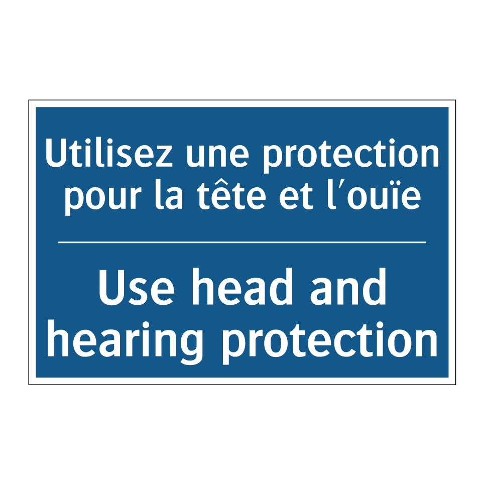Utilisez une protection pour la /.../ - Use head and hearing protection /.../