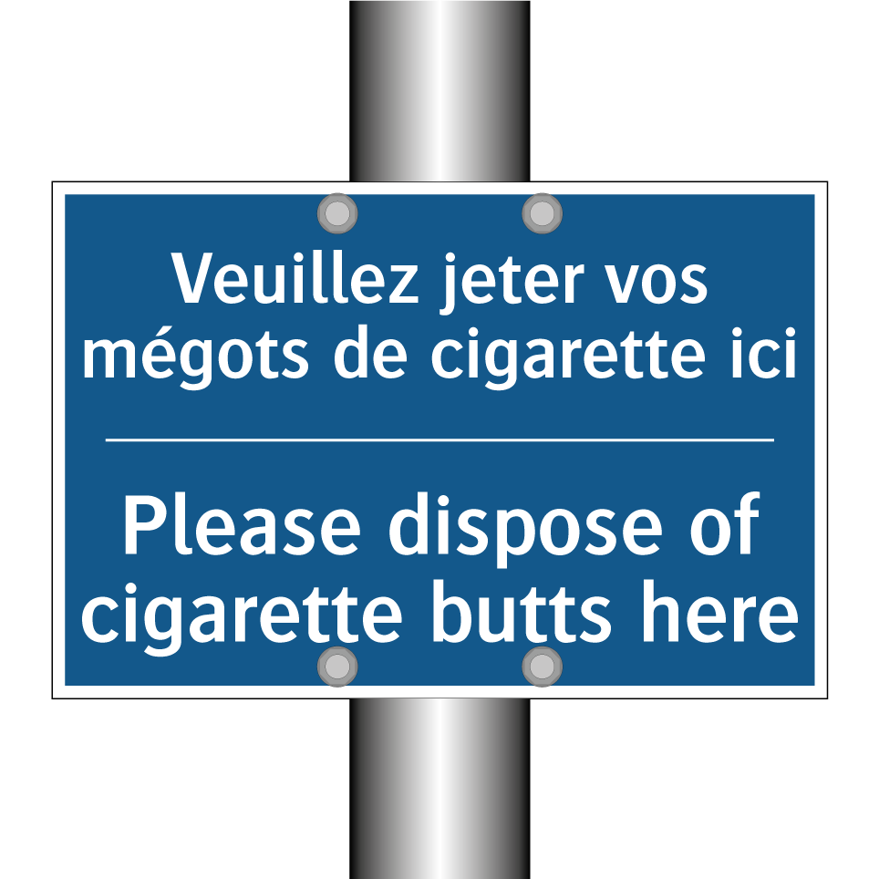 Veuillez jeter vos mégots de cigarette /.../ - Please dispose of cigarette butts /.../