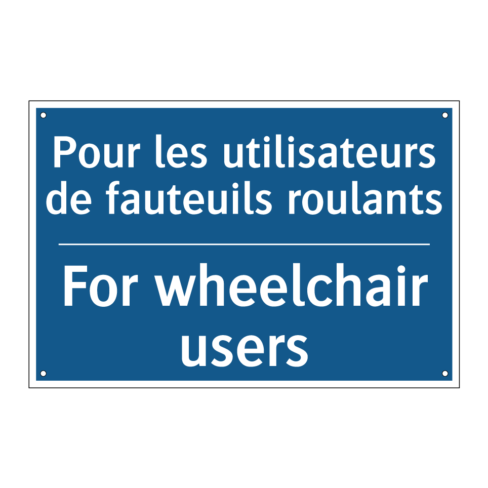 Pour les utilisateurs de fauteuils /.../ - For wheelchair users