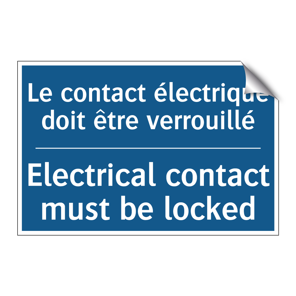 Le contact électrique doit être /.../ - Electrical contact must be locked /.../