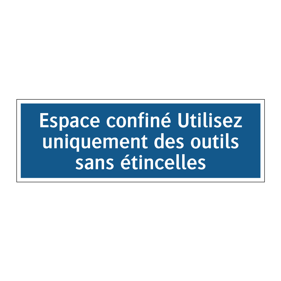 Espace confiné Utilisez uniquement des outils sans étincelles