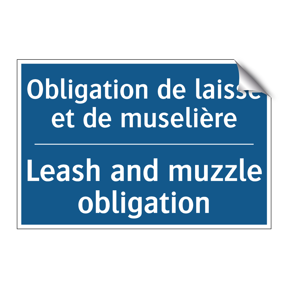 Obligation de laisse et de muselière /.../ - Leash and muzzle obligation