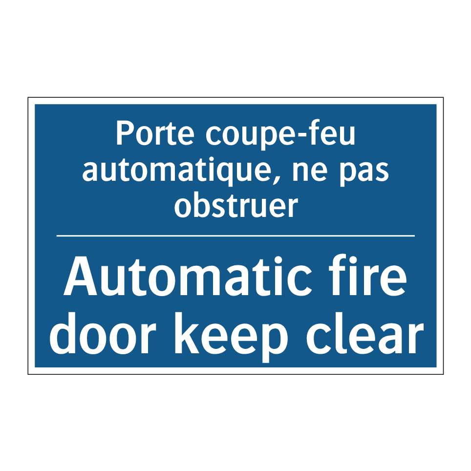 Porte coupe-feu automatique, ne /.../ - Automatic fire door keep clear