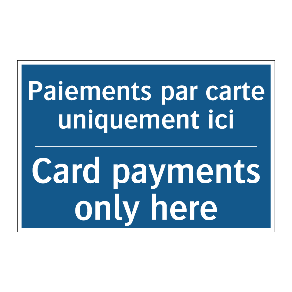 Paiements par carte uniquement /.../ - Card payments only here