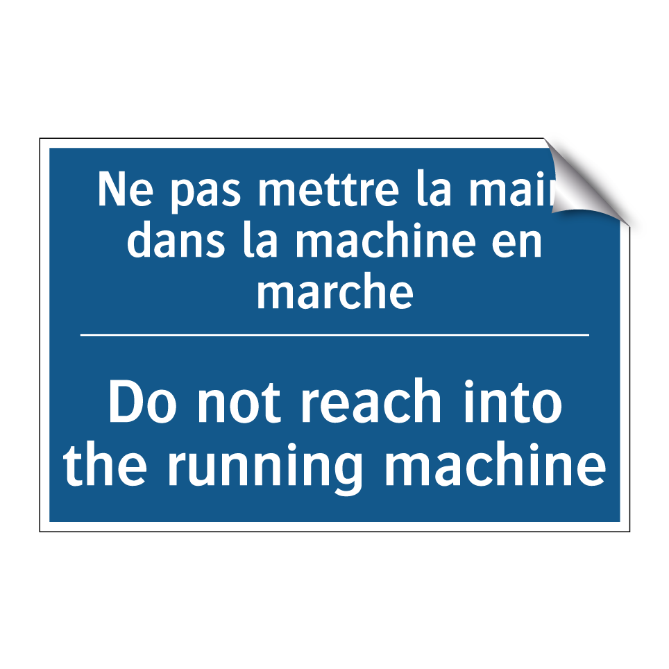 Ne pas mettre la main dans la /.../ - Do not reach into the running /.../