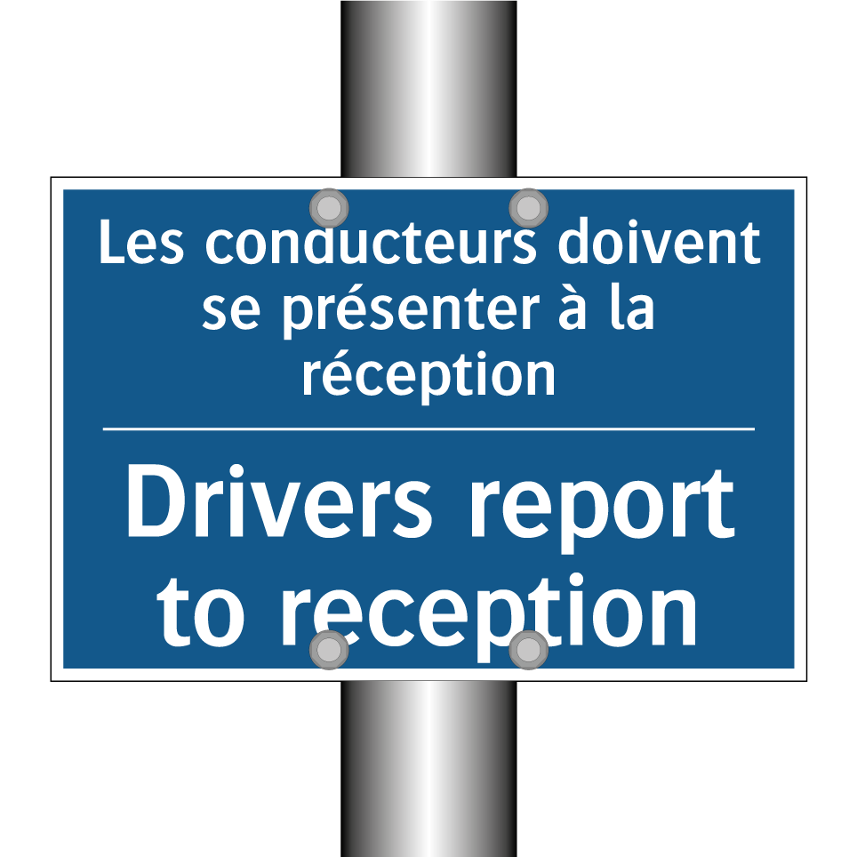 Les conducteurs doivent se présenter /.../ - Drivers report to reception
