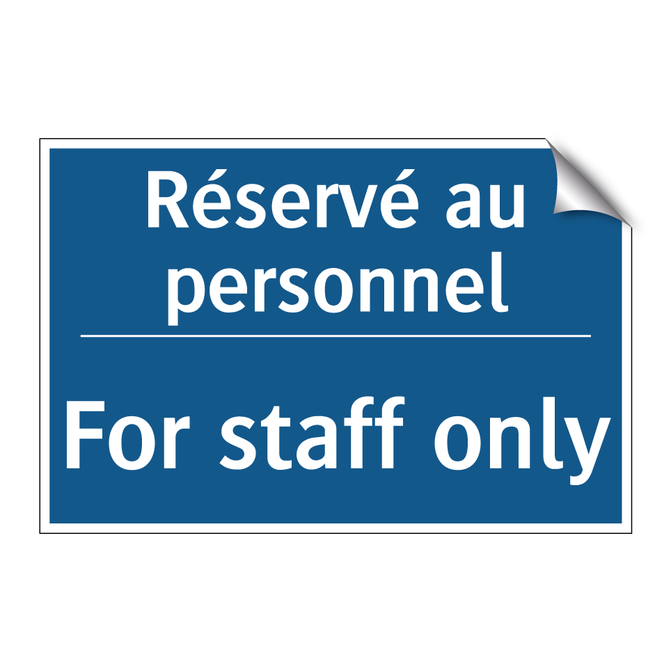 Réservé au personnel - For staff only
