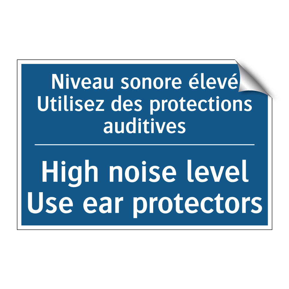 Niveau sonore élevé Utilisez des /.../ - High noise level Use ear protectors /.../