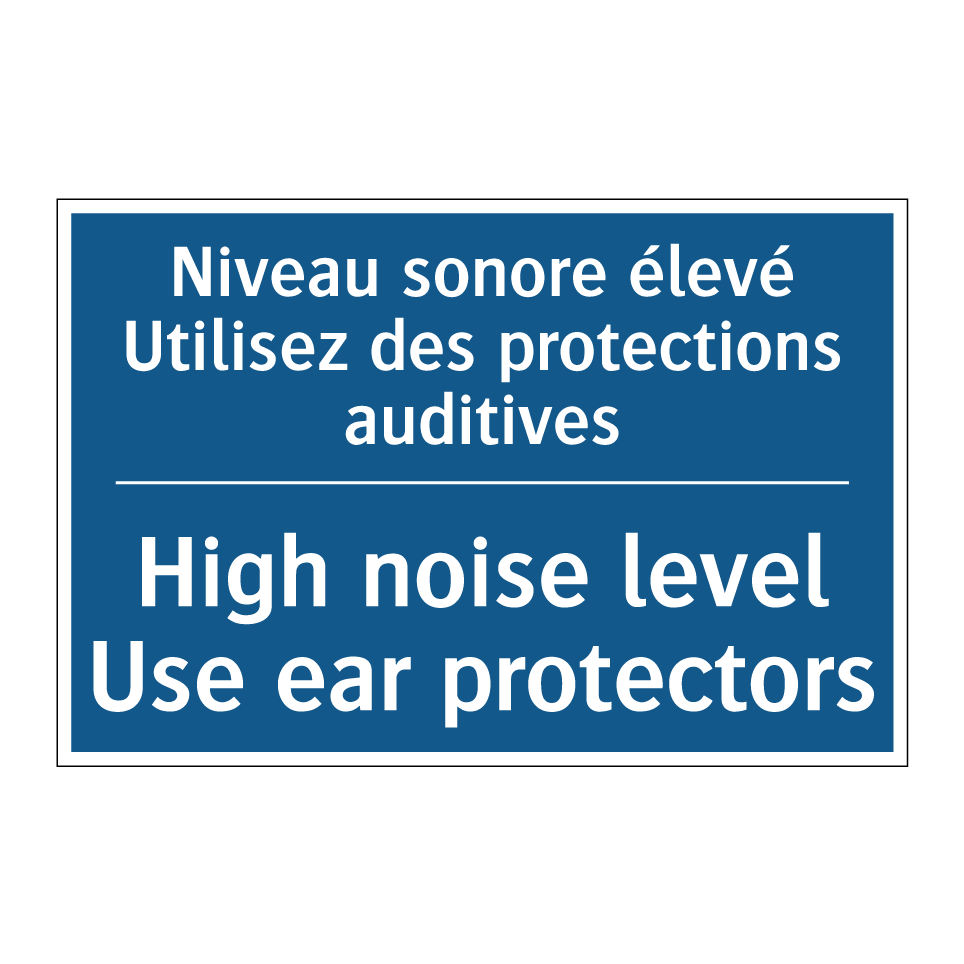 Niveau sonore élevé Utilisez des /.../ - High noise level Use ear protectors /.../