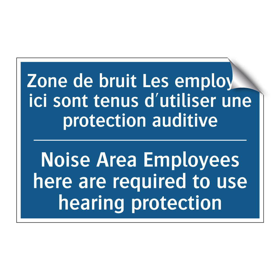 Zone de bruit Les employés ici /.../ - Noise Area Employees here are /.../