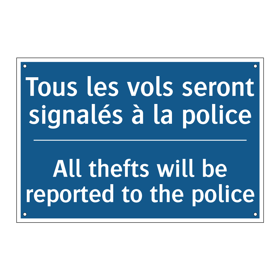 Tous les vols seront signalés /.../ - All thefts will be reported to /.../