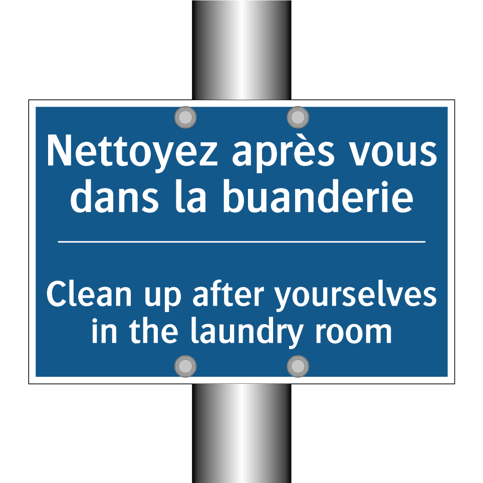 Nettoyez après vous dans la buanderie /.../ - Clean up after yourselves in the /.../