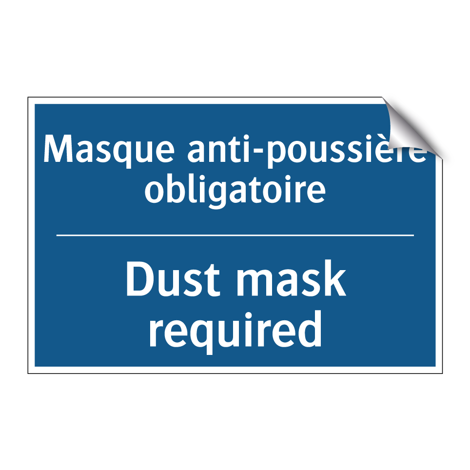 Masque anti-poussière obligatoire /.../ - Dust mask required