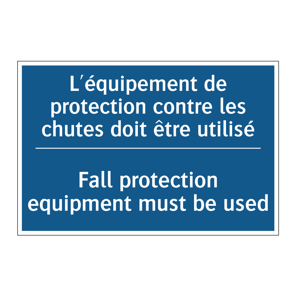 L'équipement de protection contre /.../ - Fall protection equipment must /.../
