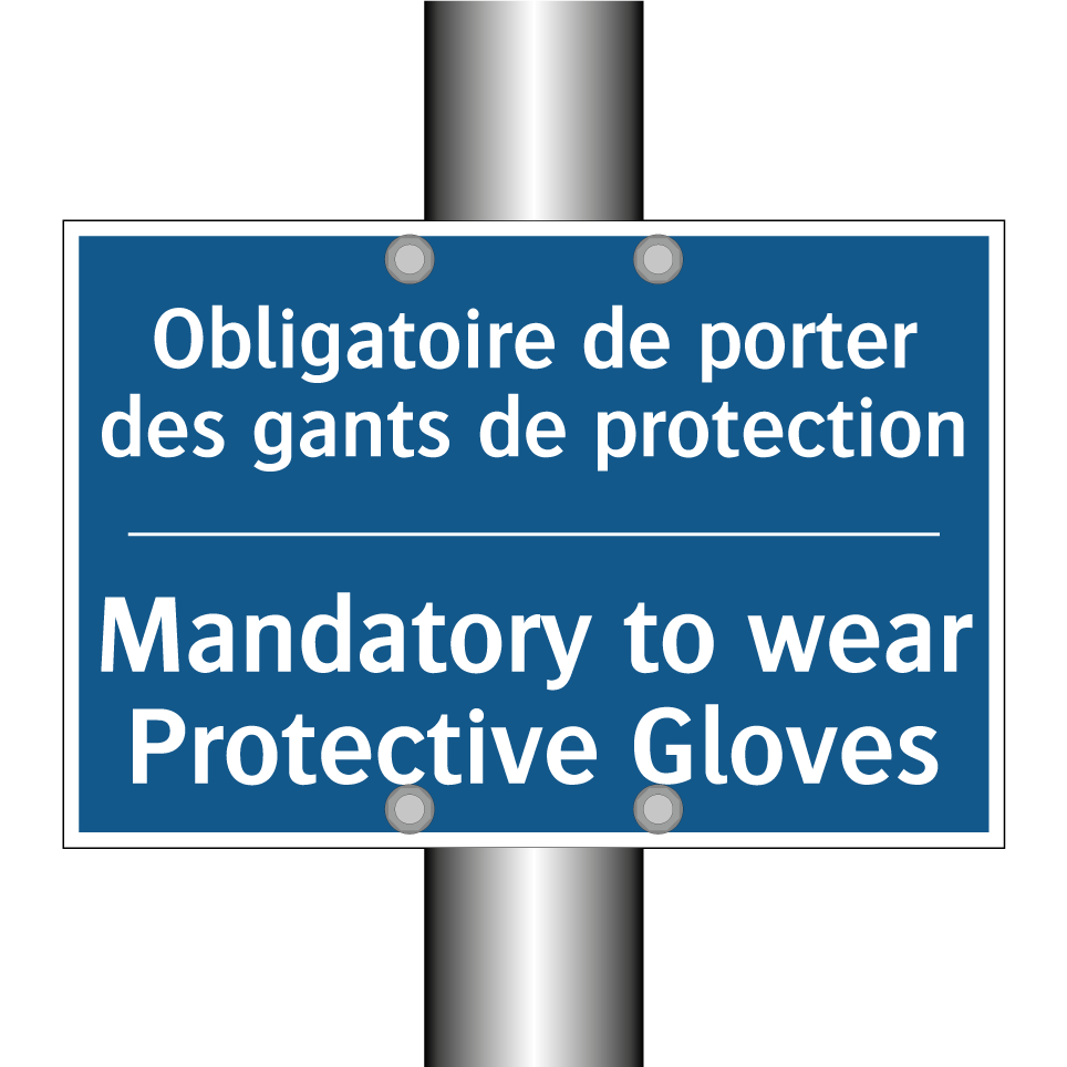 Obligatoire de porter des gants /.../ - Mandatory to wear Protective Gloves /.../