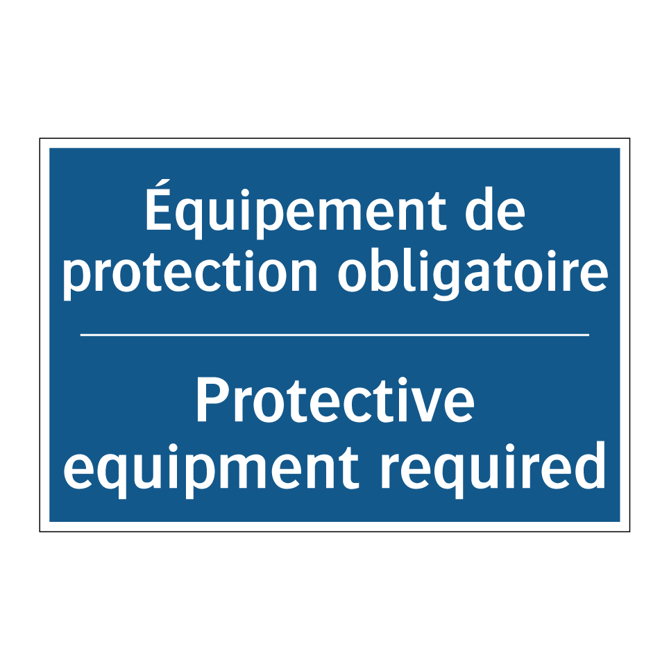 Équipement de protection obligatoire /.../ - Protective equipment required