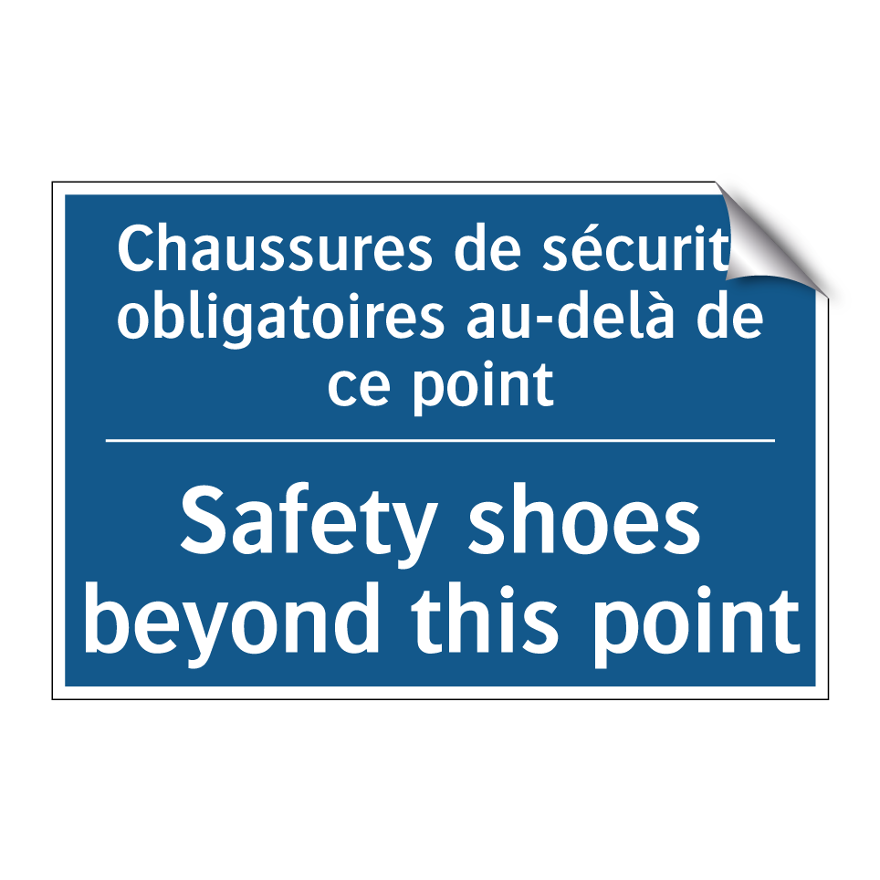 Chaussures de sécurité obligatoires /.../ - Safety shoes beyond this point