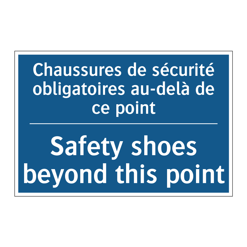 Chaussures de sécurité obligatoires /.../ - Safety shoes beyond this point