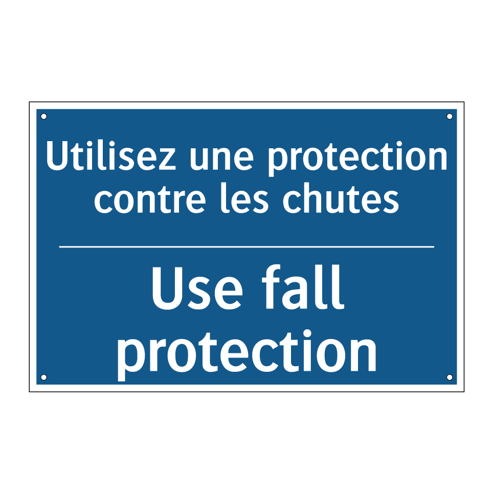 Utilisez une protection contre /.../ - Use fall protection