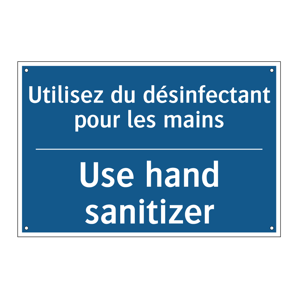 Utilisez du désinfectant pour /.../ - Use hand sanitizer