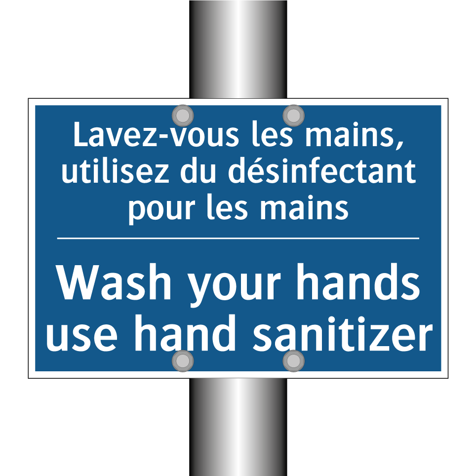 Lavez-vous les mains, utilisez /.../ - Wash your hands use hand sanitizer /.../