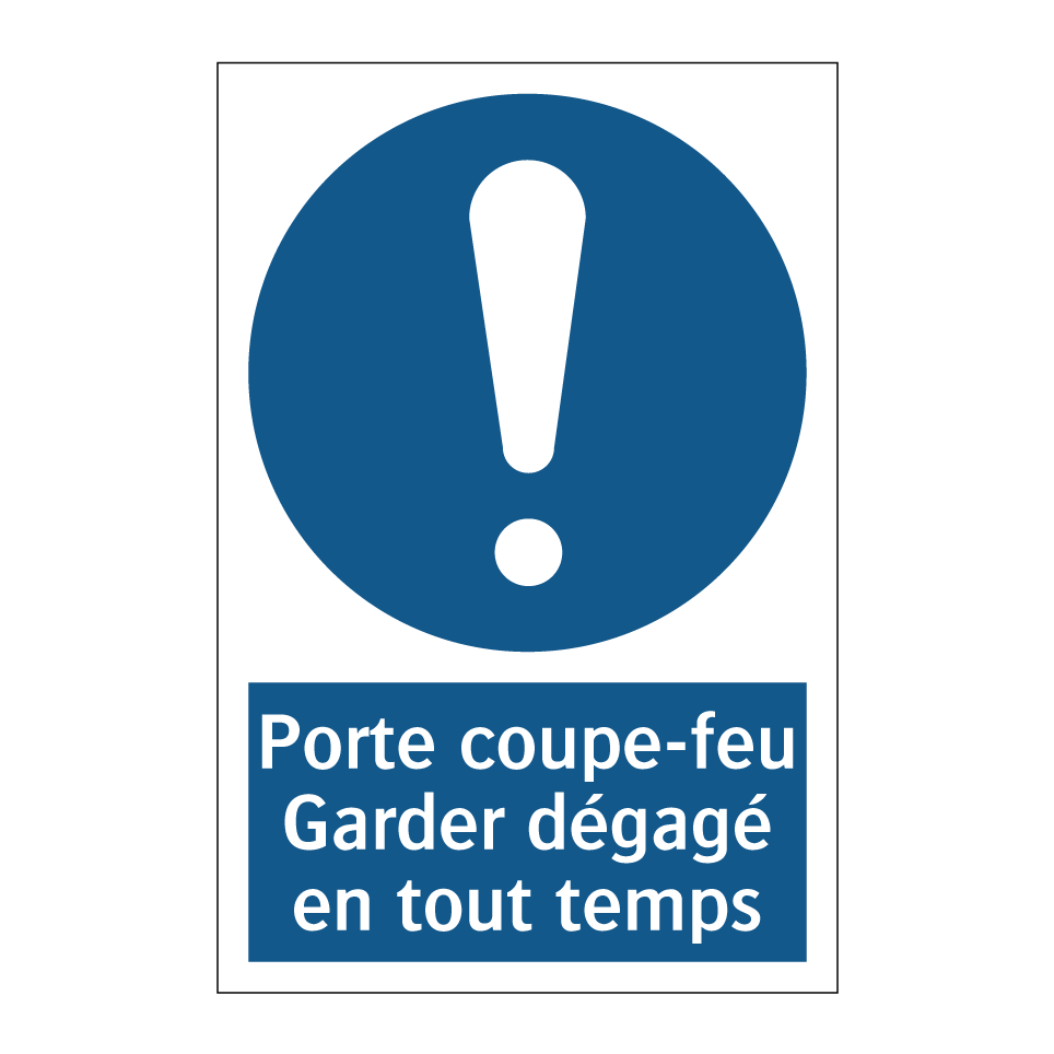 Porte coupe-feu Garder dégagé en tout temps