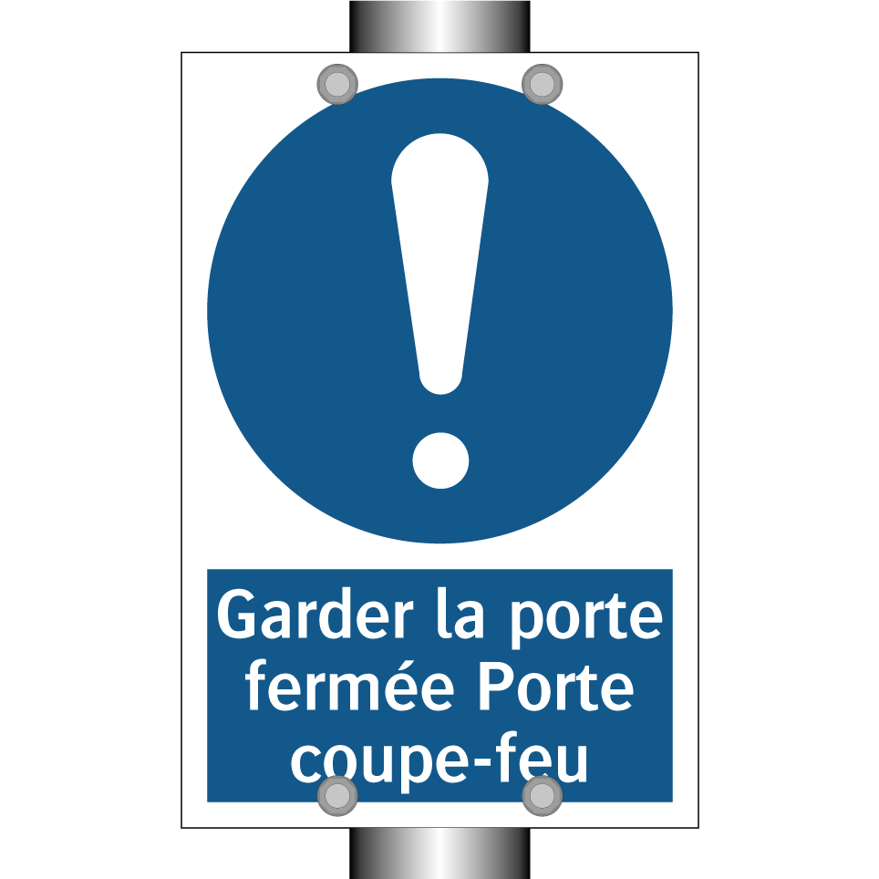 Garder la porte fermée Porte coupe-feu