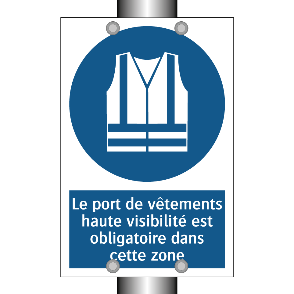 Le port de vêtements haute visibilité est obligatoire dans cette zone