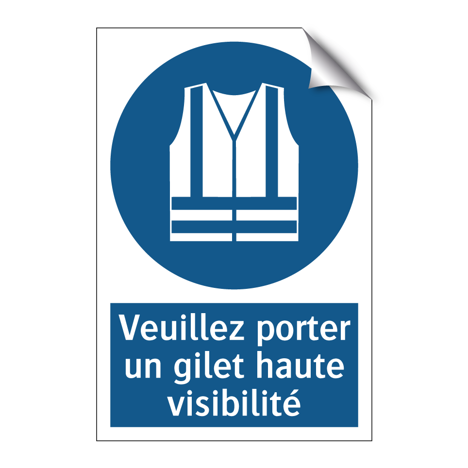 Veuillez porter un gilet haute visibilité