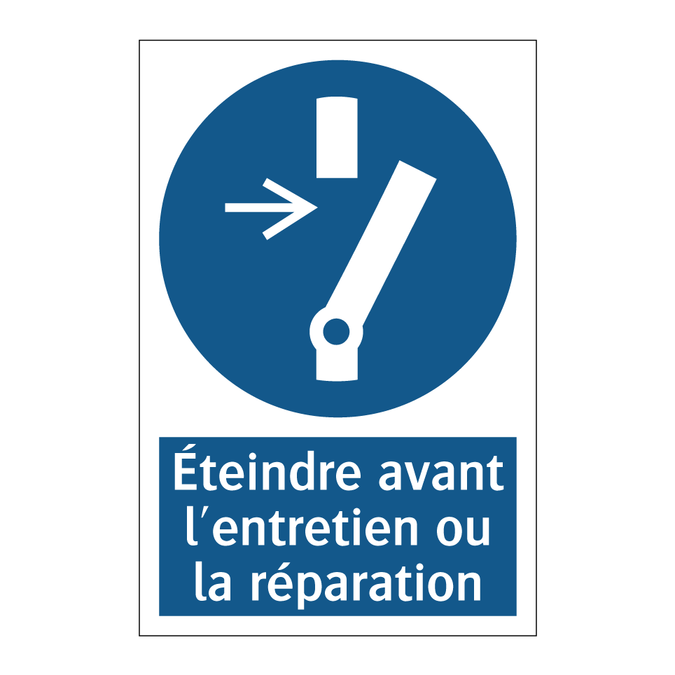 Éteindre avant l'entretien ou la réparation