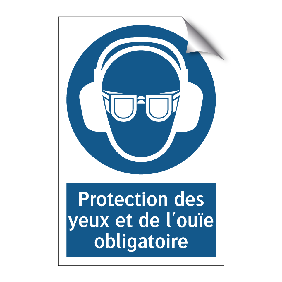 Protection des yeux et de l'ouïe obligatoire