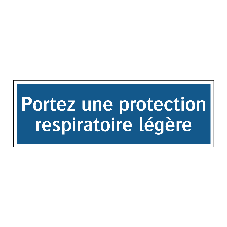 Portez une protection respiratoire légère