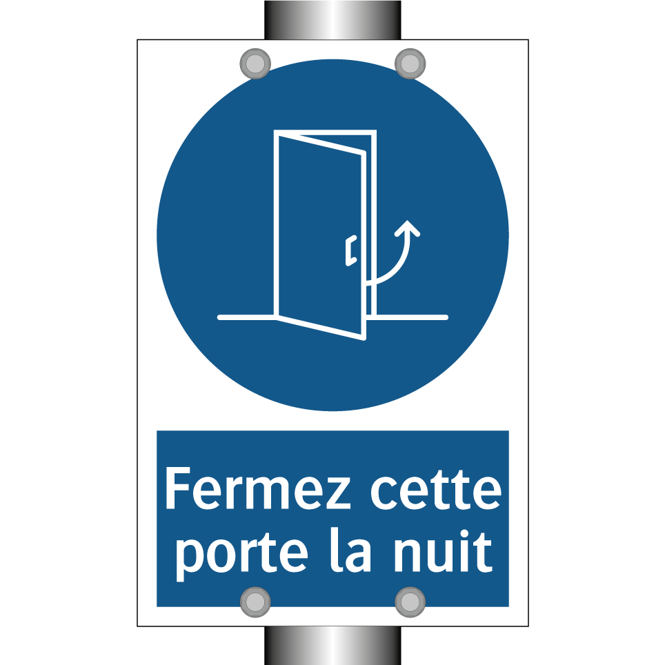 Fermez cette porte la nuit