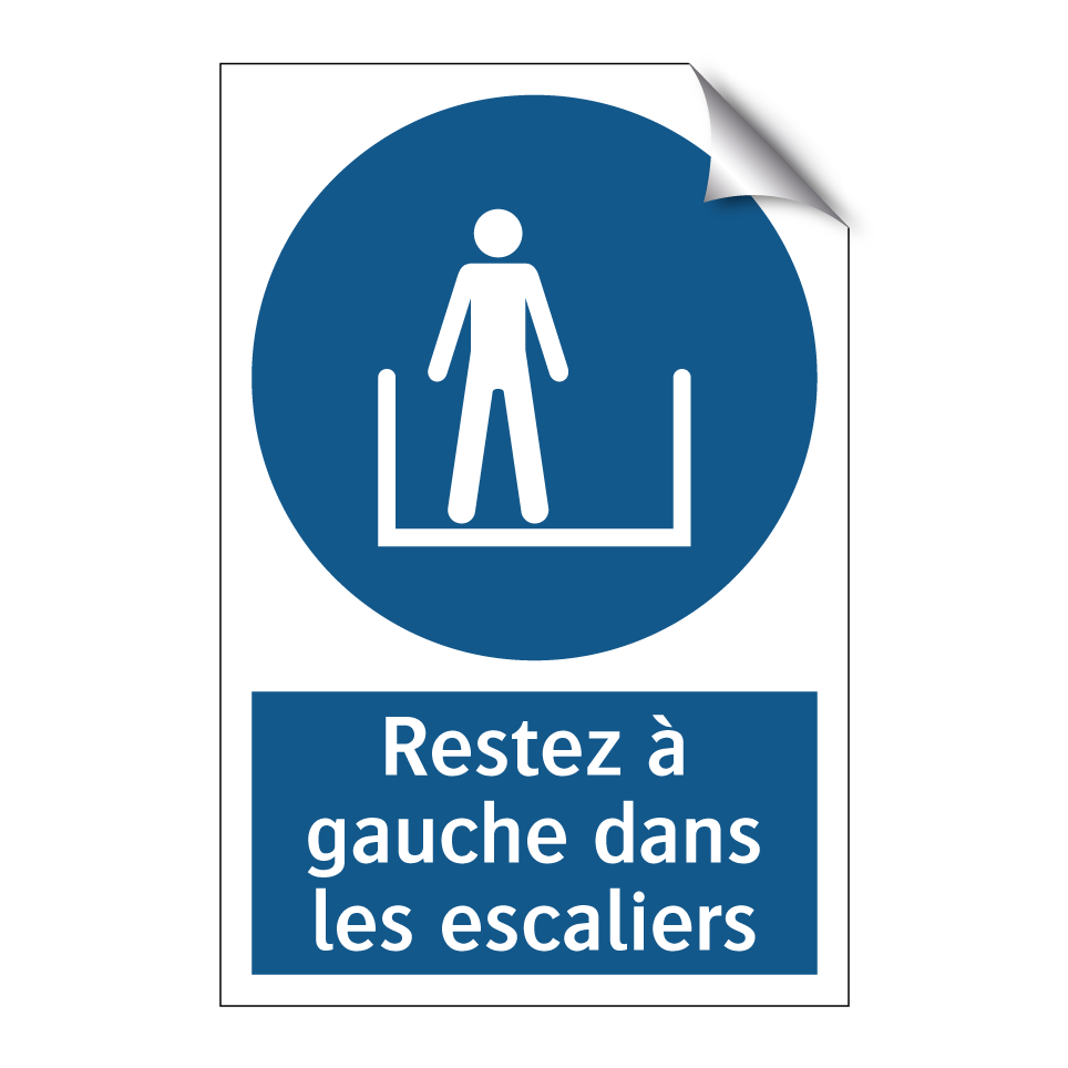 Restez à gauche dans les escaliers
