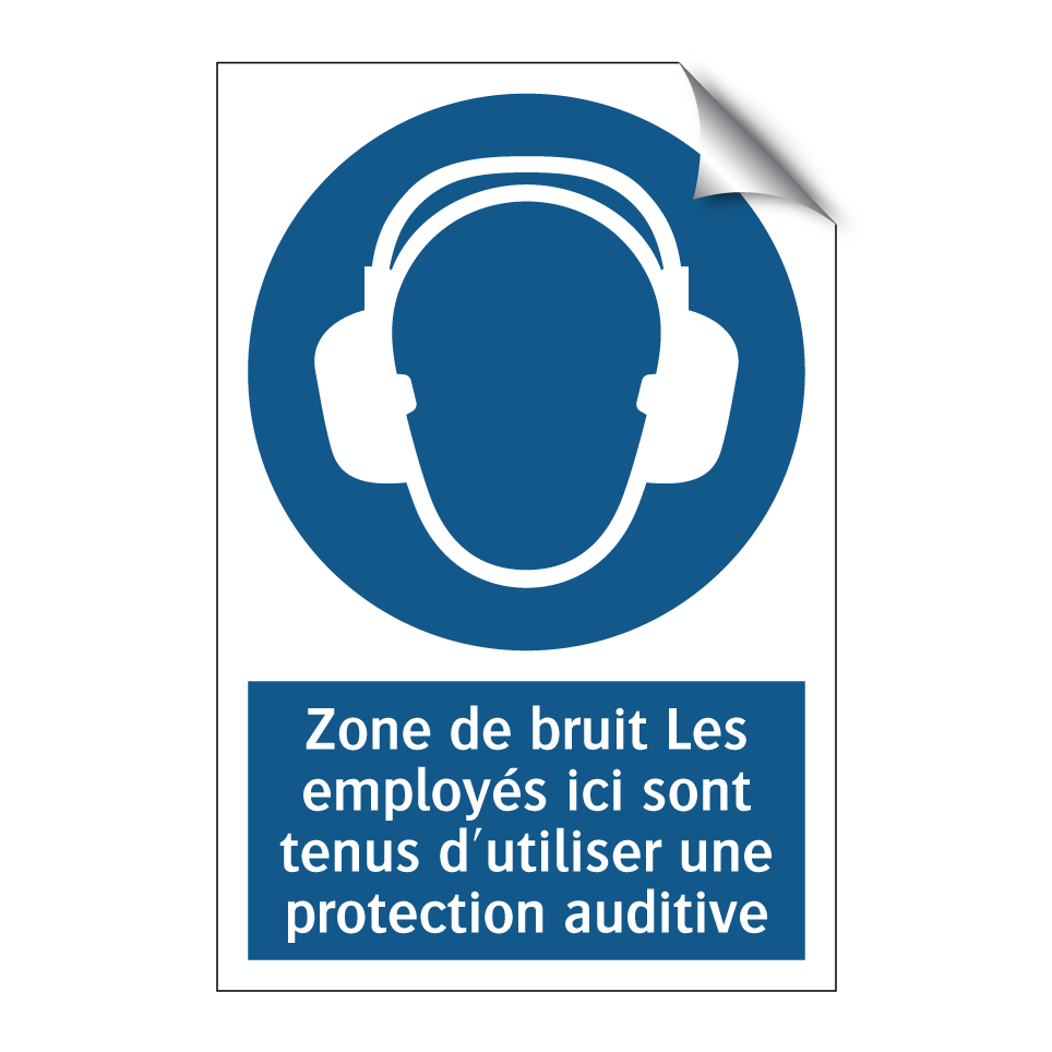 Zone de bruit Les employés ici sont tenus d'utiliser une protection auditive