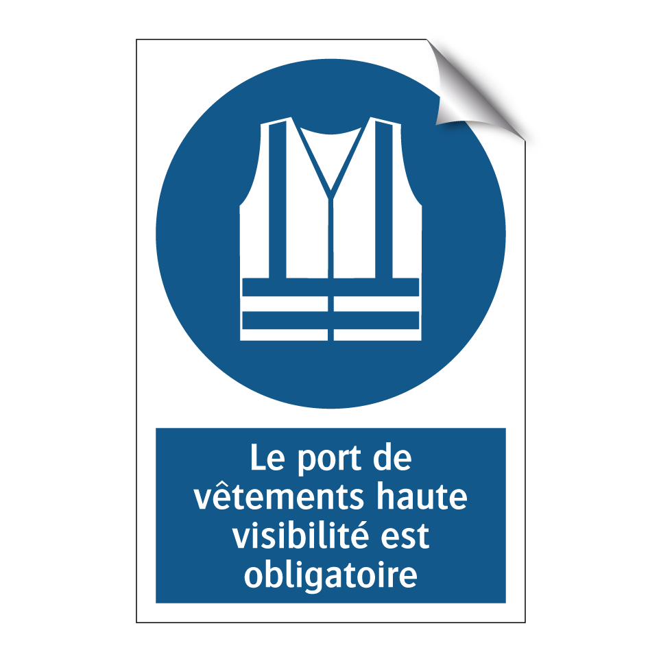 Le port de vêtements haute visibilité est obligatoire