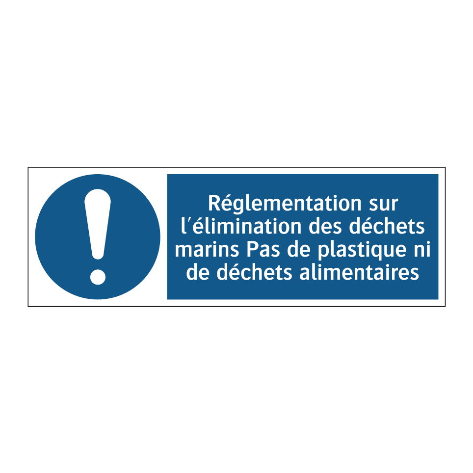Réglementation sur l'élimination des déchets marins Pas de plastique ni de déchets alimentaires