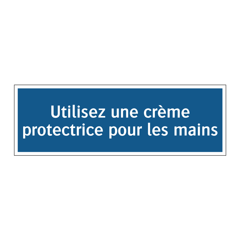 Utilisez une crème protectrice pour les mains