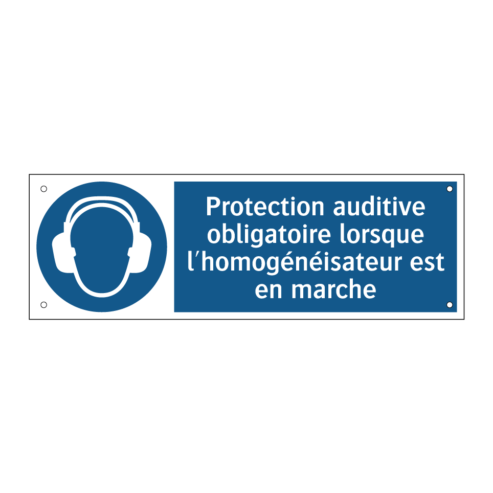 Protection auditive obligatoire lorsque l'homogénéisateur est en marche