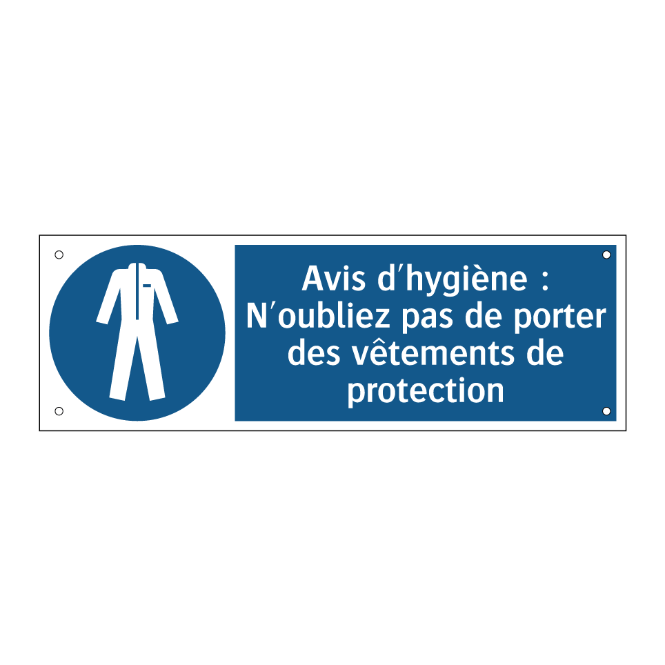 Avis d'hygiène : N'oubliez pas de porter des vêtements de protection