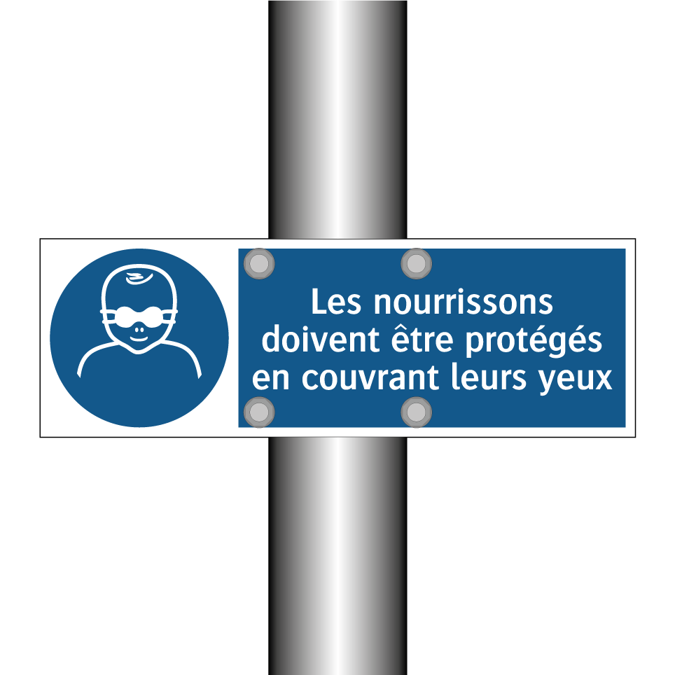 Les nourrissons doivent être protégés en couvrant leurs yeux