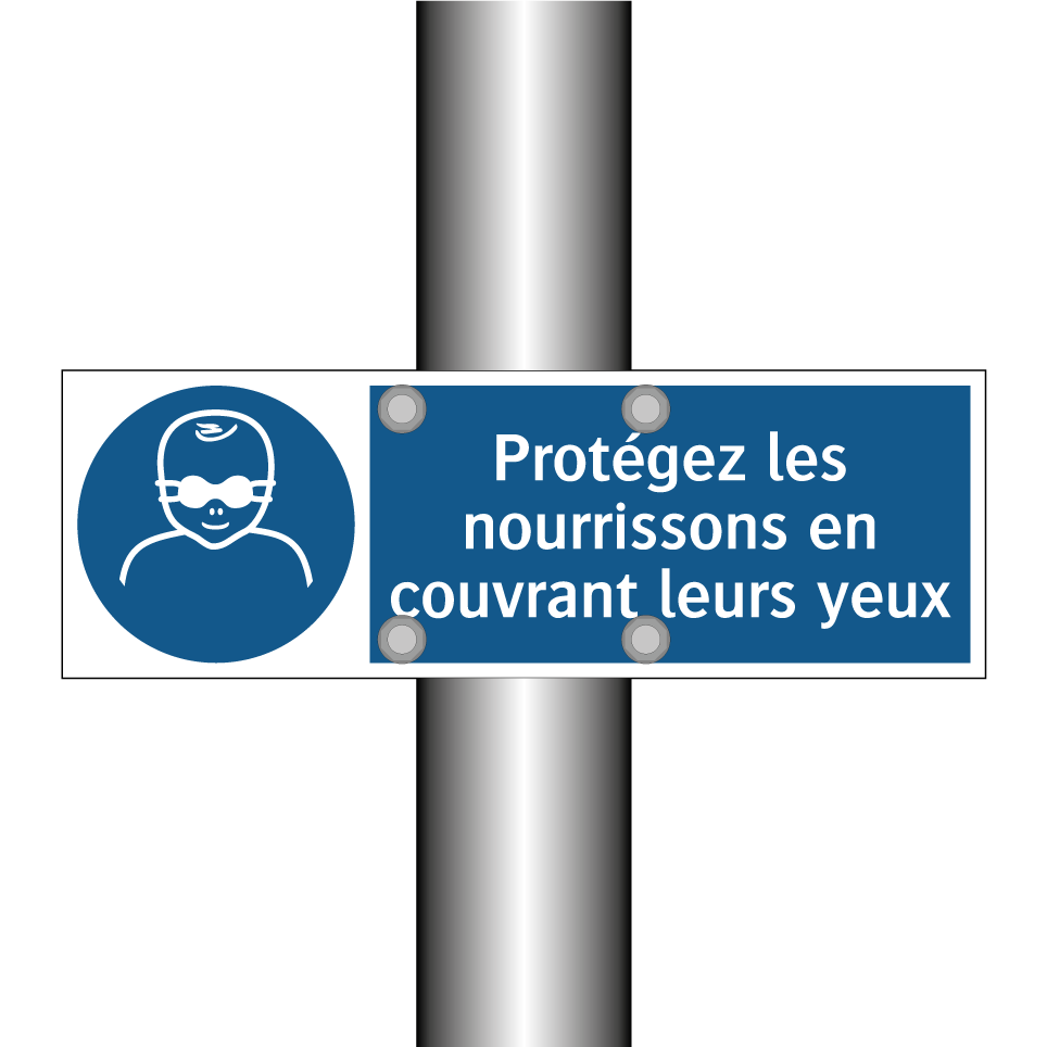 Protégez les nourrissons en couvrant leurs yeux