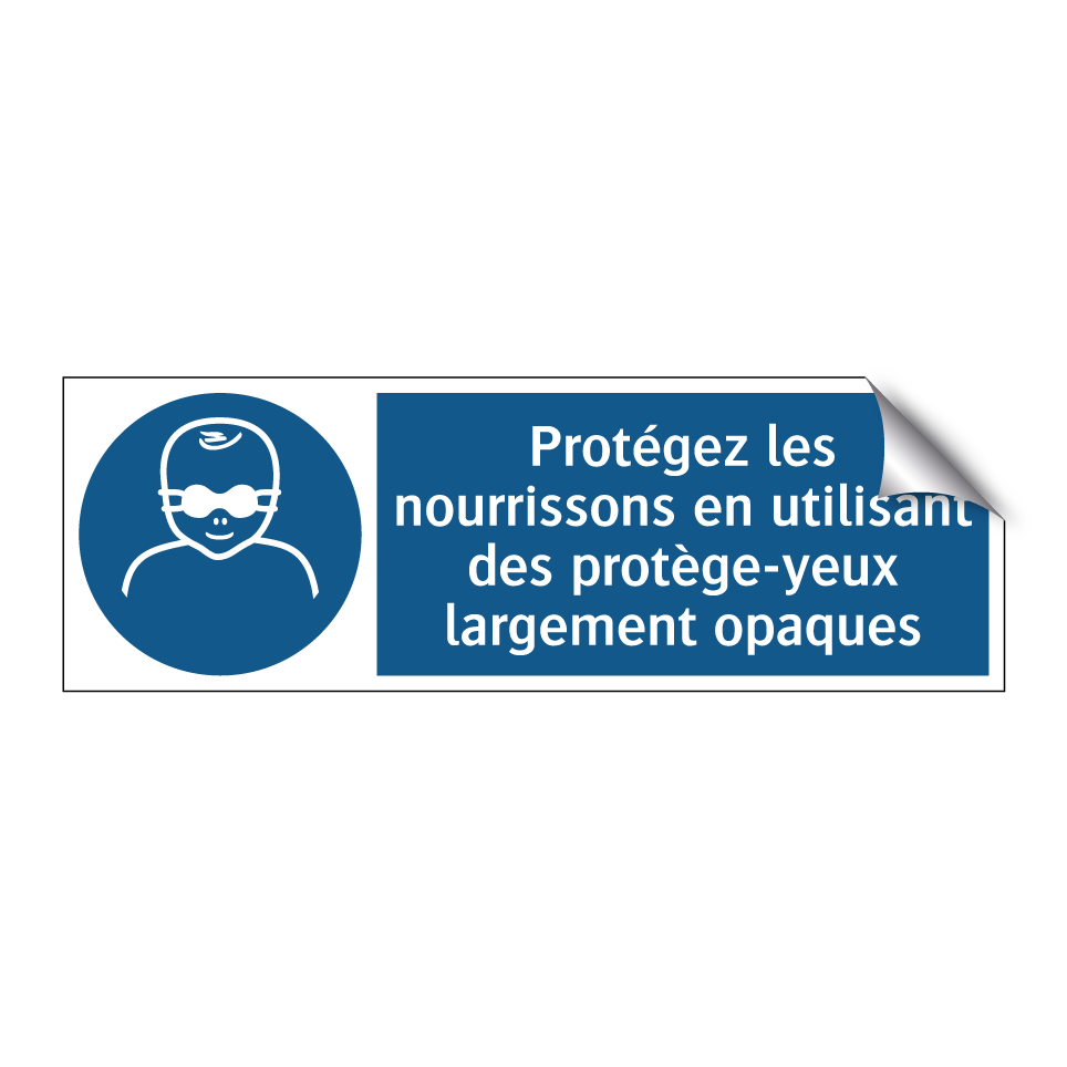Protégez les nourrissons en utilisant des protège-yeux largement opaques