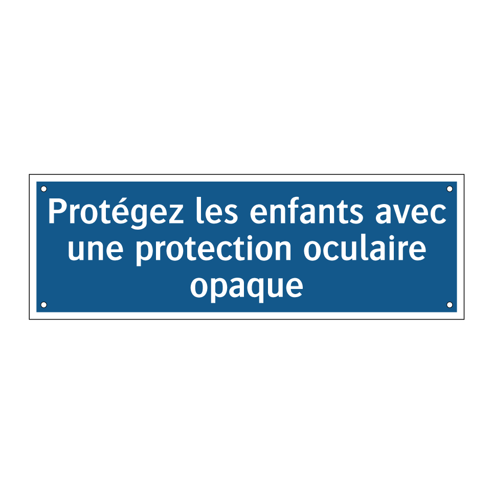 Protégez les enfants avec une protection oculaire opaque