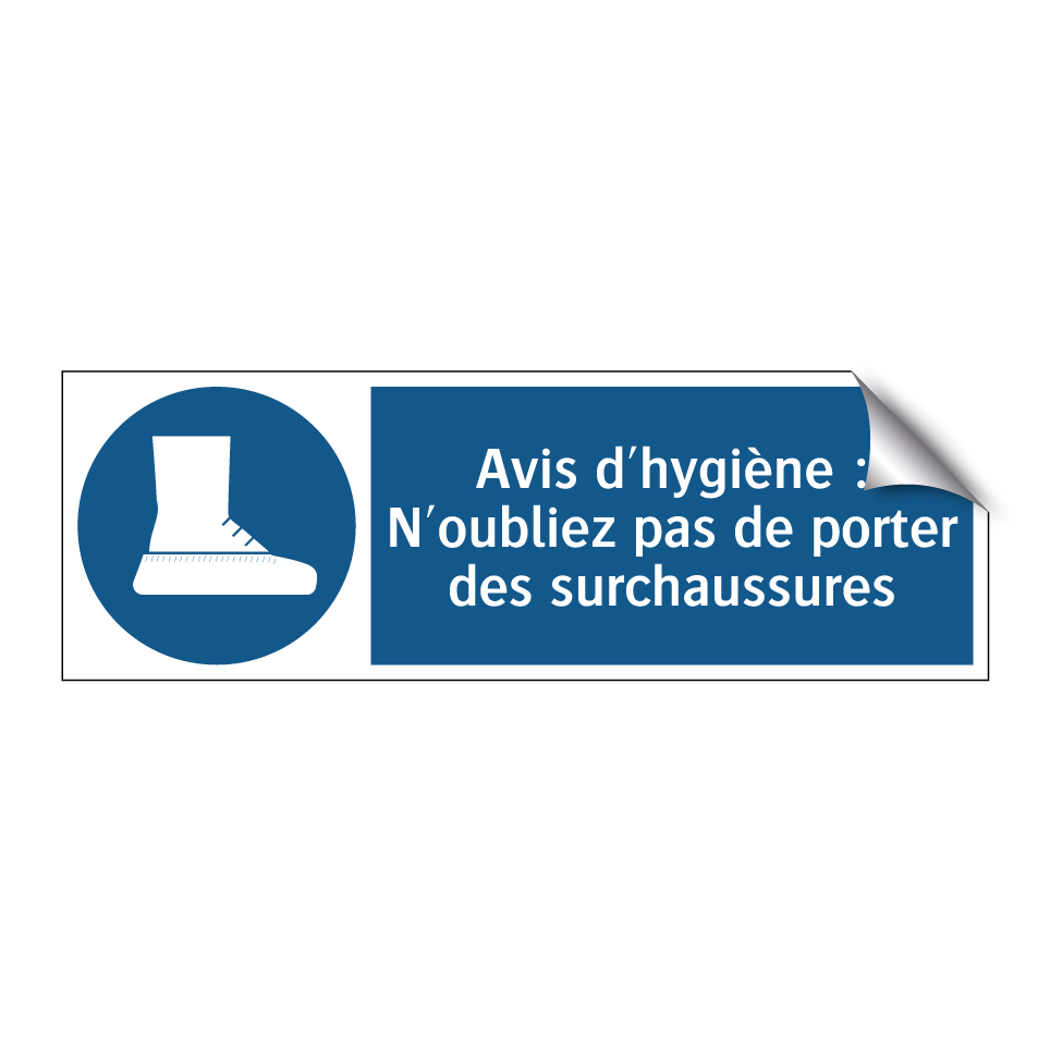 Avis d'hygiène : N'oubliez pas de porter des surchaussures