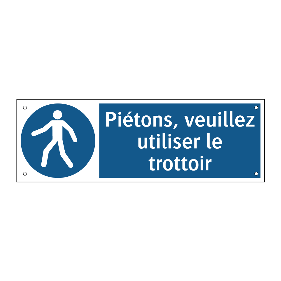 Piétons, veuillez utiliser le trottoir